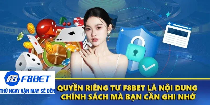 khái quát quyền riêng tư f8bet